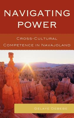 Navigating Power: Cross-Cultural Competence in Navajo Land