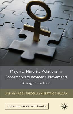 Majority-Minority Relations in Contemporary Women’s Movements: Strategic Sisterhood