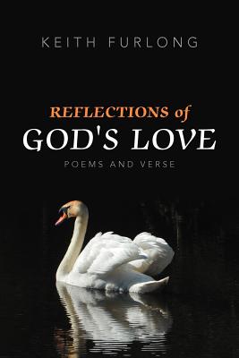 Reflections of God’s Love: Poems and Verse