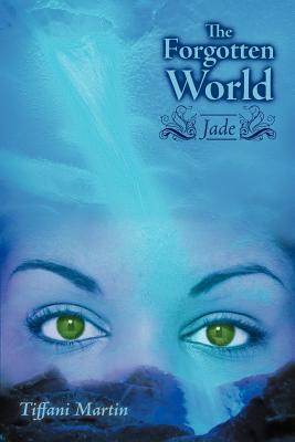 The Forgotten World: Jade