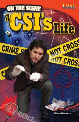 On the Scene: A Csi’s Life (Advanced)