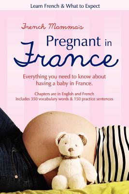 French Mamma’s Pregnant in France: Learn French & What to Expect