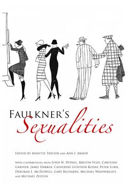 Faulkner’s Sexualities: Faulkner and Yoknapatawpha, 2007