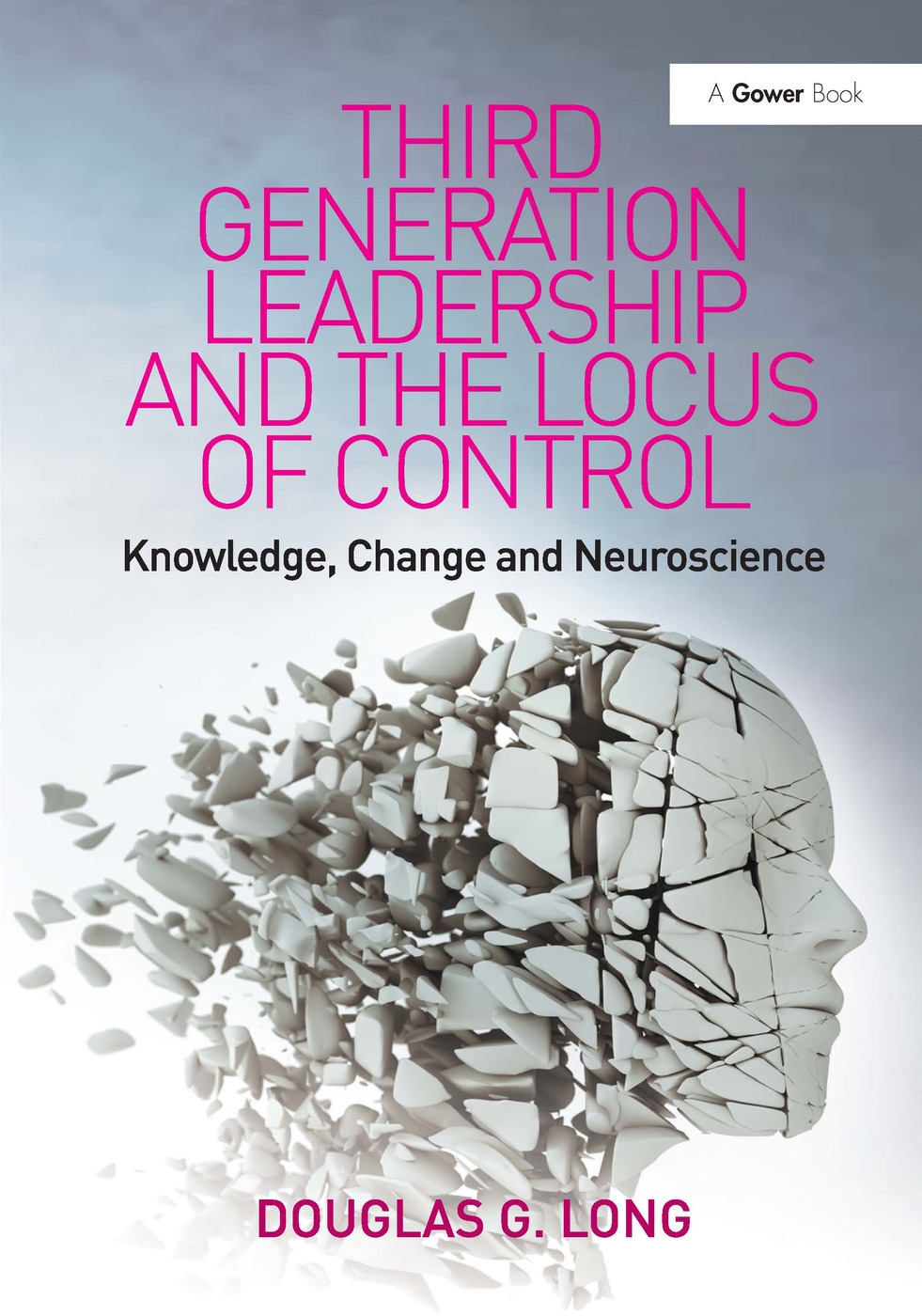 Third Generation Leadership and the Locus of Control: Knowledge, Change and Neuroscience