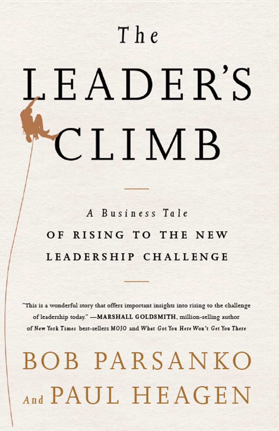 Leader’s Climb: A Business Tale of Rising to the New Leadership Challenge