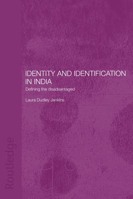 Identity and Identification in India: Defining the Disadvantaged