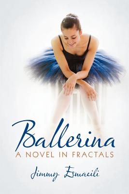 Ballerina: A Novel in Fractals