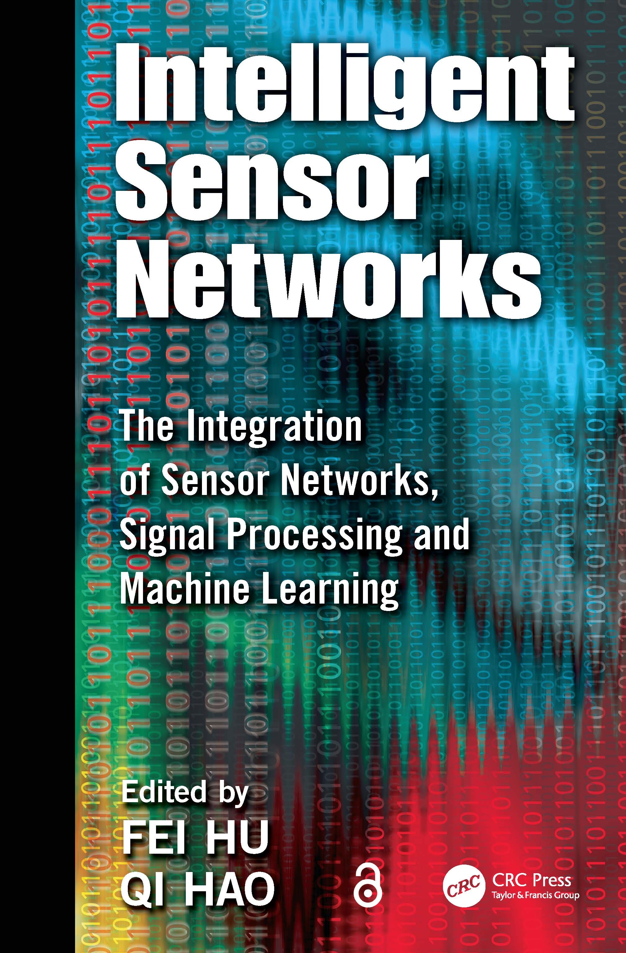 Intelligent Sensor Networks: The Integration of Sensor Networks, Signal Processing and Machine Learning