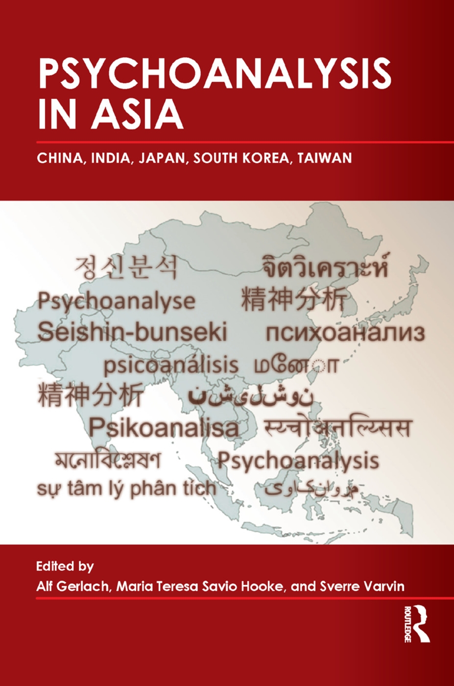 Psychoanalysis in Asia: China, India, Japan, South Korea, Taiwan