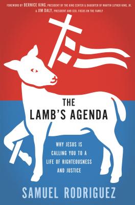 The Lamb’s Agenda: Why Jesus Is Calling You to a Life of Righteousness and Justice