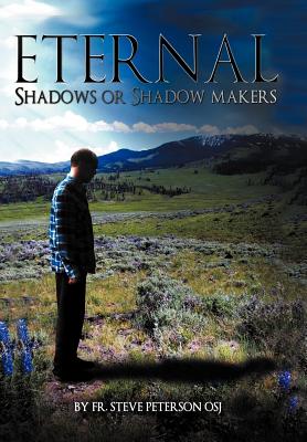 Eternal Shadows or Shadow Makers