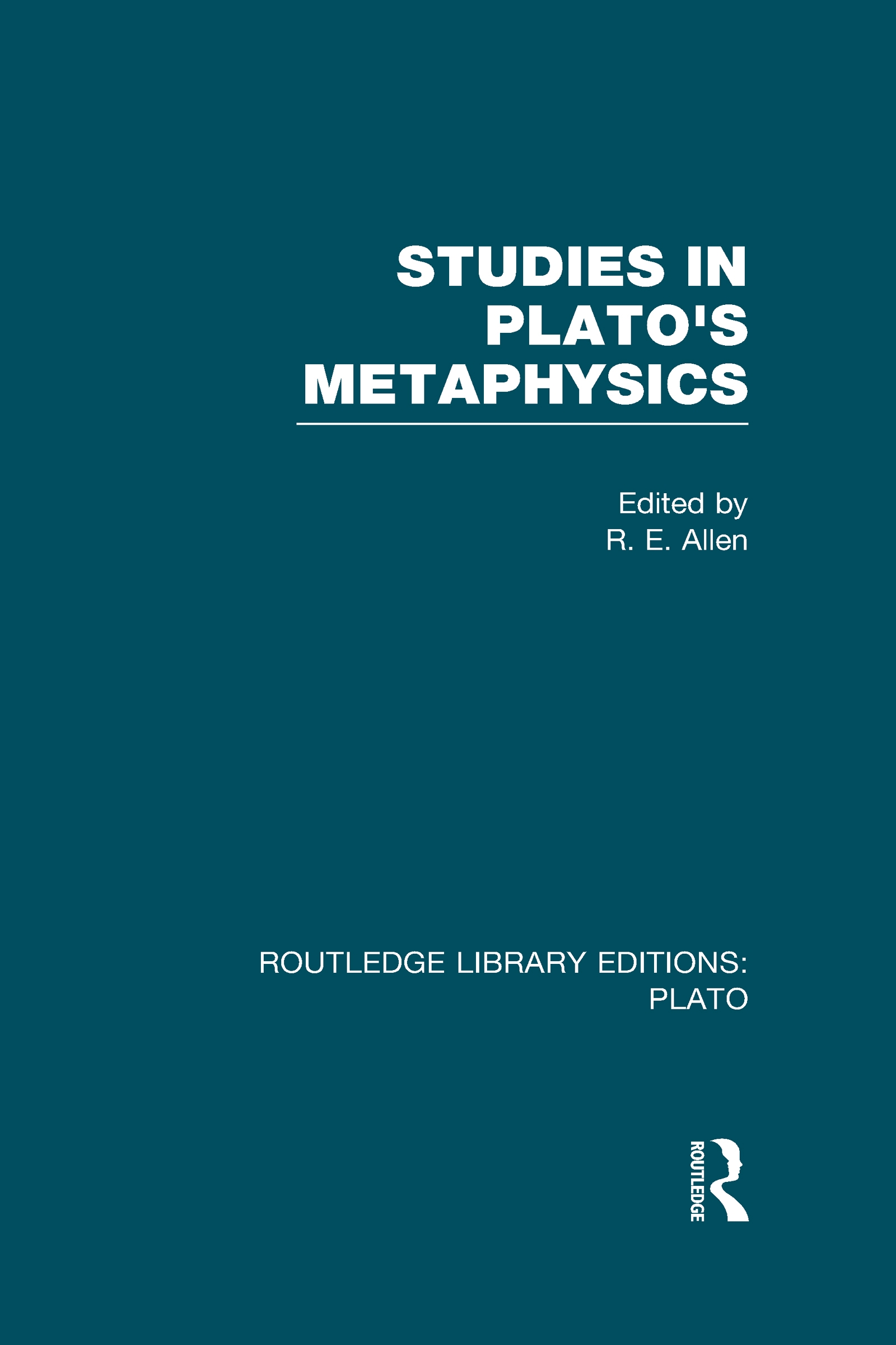 Studies in Plato’s Metaphysics