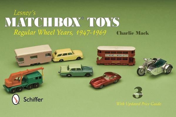 Lesney’s Matchbox Toys: Regular Wheel Years, 1947-1969