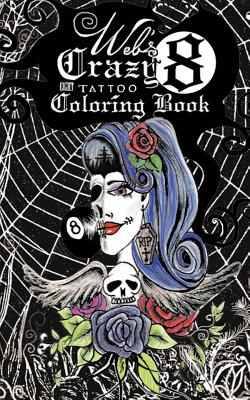 Web’s Crazy 8 Tattoo Adult Coloring Book