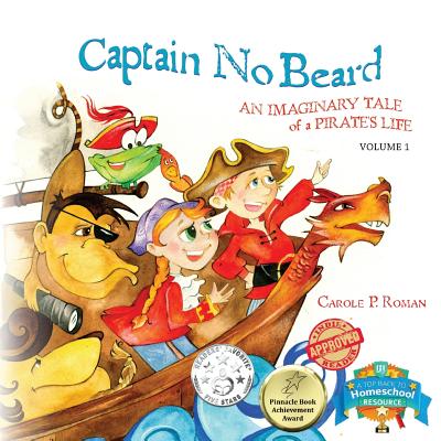 Captain No Beard: An Imaginary Tale of a Pirate’s Life - A Captain No Beard Story