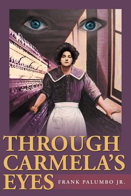 Through Carmela’s Eyes: The Life Story of Carmela Teoli