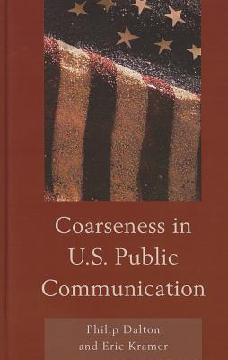 Coarseness in U.S. Public Communication