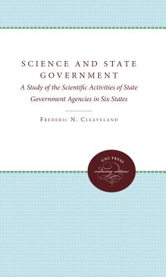 Science and State Government: A Study of the Scientific Activities of State Government and Agencies in Six States