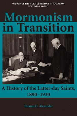 Mormonism in Transition: A History of the Latter-day Saints, 1890–1930