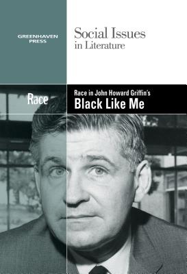 Race in John Howard Griffin’s Black Like Me