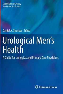 Urological Men’s Health: A Guide for Urologists and Primary Care Physicians