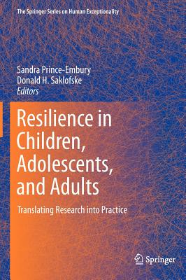 Resilience in Children, Adolescents, and Adults: Translating Research Into Practice