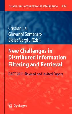 New Challenges in Distributed Information Filtering and Retrieval: Dart 2011: Revised and Invited Papers