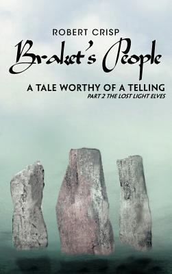 Braket’s People a Tale Worthy of a Telling: The Lost Light Elves