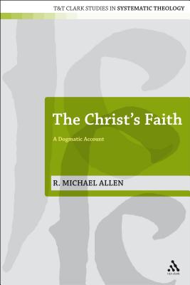 Christ’s Faith: A Dogmatic Account