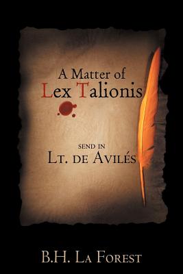 A Matter of Lex Talionis: Send in Lt. De Avilés