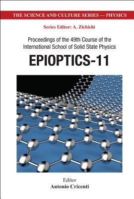 Epioptics 11: Proceedings of the 49th Course of the International School of Solid State Physics