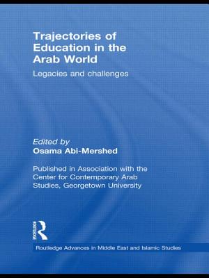 Trajectories of Education in the Arab World: Legacies and Challenges