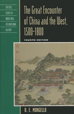 The Great Encounter of China and the West, 1500-1800