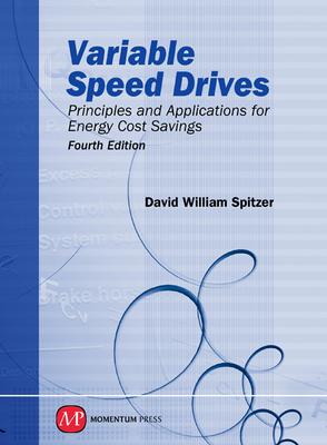 Variable Speed Drives: Principles and Applications for Energy Cost Savings