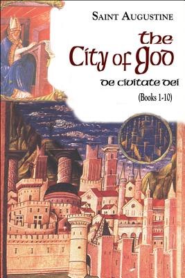 The City of God: Books 1-10