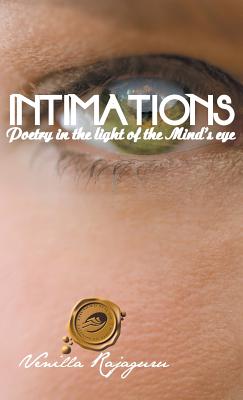 Intimations: Poetry in the Light of the Mind’s Eye