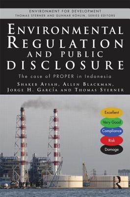 Environmental Regulation and Public Disclosure: The Case of Proper in Indonesia