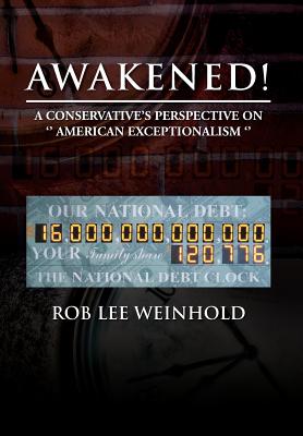 Awakened!: A Conservative’s Perspective on American Expectionalism