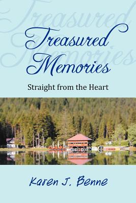 Treasured Memories: Straight from the Heart