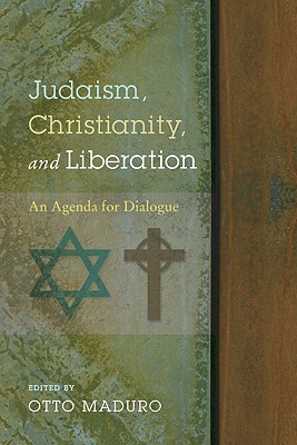 Judaism, Christianity, and Liberation: An Agenda for Dialogue