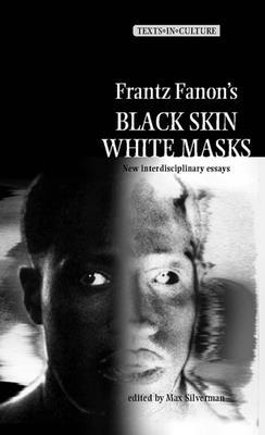 Frantz Fanon’s ’Black Skin, White Masks’