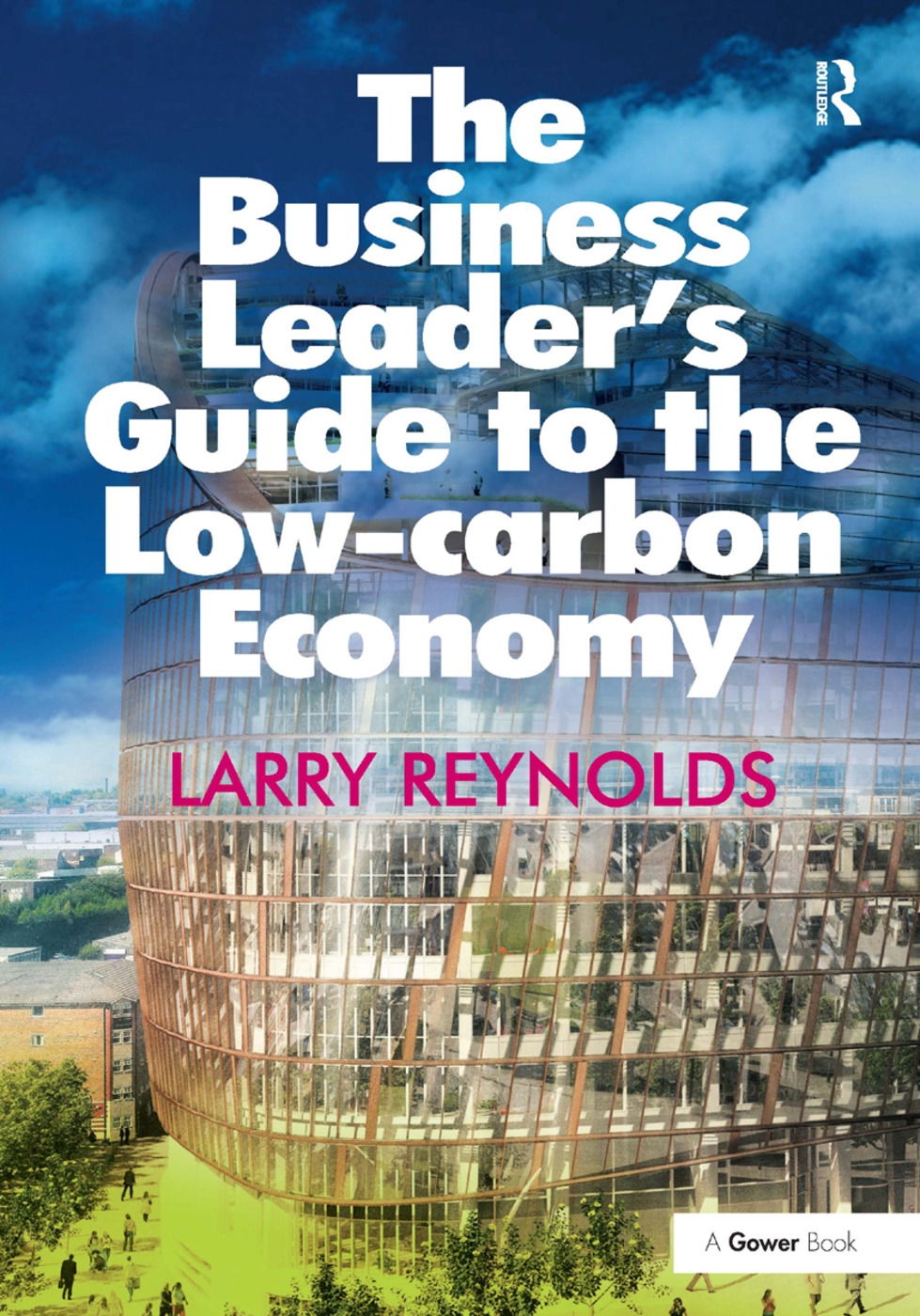 The Business Leader’s Guide to the Low-carbon Economy