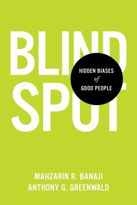 Blindspot: Hidden Biases of Good People