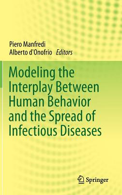 Modeling the Interplay Between Human Behavior and the Spread of Infectious Diseases