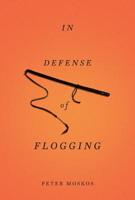 In Defense of Flogging