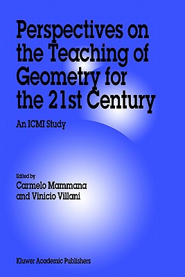 Perspectives on the Teaching of Geometry for the 21st Century: An I. C. M. I. Study