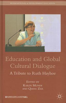 Education and Global Cultural Dialogue: A Tribute to Ruth Hayhoe