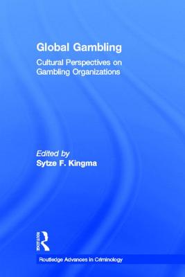 Global Gambling: Cultural Perspectives on Gambling Organizations