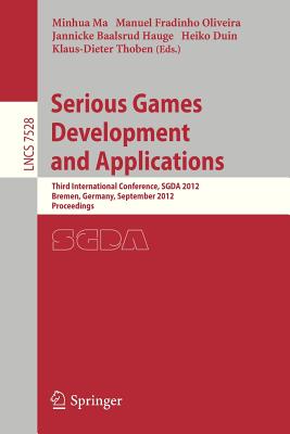 Serious Games Development and Applications: Third International Conference, Sgda 2012, Bremen, Germany, September 26-29, 2012, P