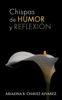 Chispas De Humor Y Reflexi=n